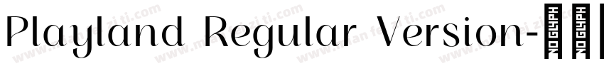 Playland Regular Version字体转换